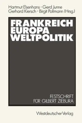 Elsenhans / Ziebura |  Frankreich — Europa — Weltpolitik | eBook | Sack Fachmedien
