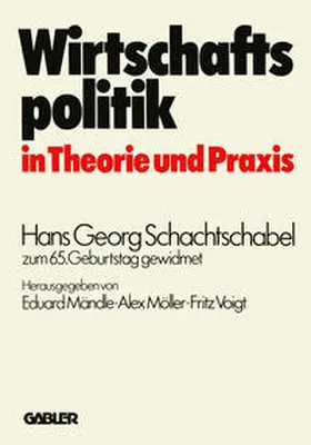Mändle / Baumeister / Schachtschabel |  Wirtschaftspolitik in Theorie und Praxis | eBook | Sack Fachmedien
