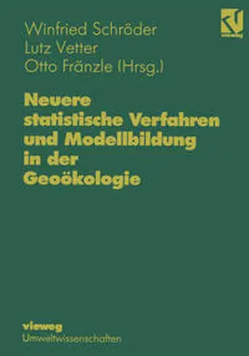 Schröder |  Neuere statistische Verfahren und Modellbildung in der Geoökologie | eBook | Sack Fachmedien