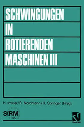 Irretier |  Schwingungen in rotierenden Maschinen III | eBook | Sack Fachmedien