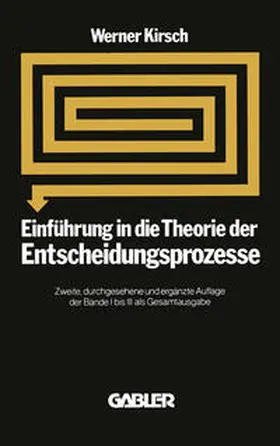 Kirsch |  Einführung in die Theorie der Entscheidungsprozesse | eBook | Sack Fachmedien