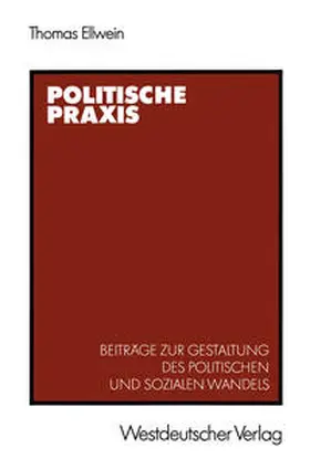Ellwein |  Politische Praxis | eBook | Sack Fachmedien