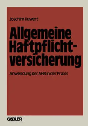 Kuwert |  Allgemeine Haftpflichtversicherung | eBook | Sack Fachmedien