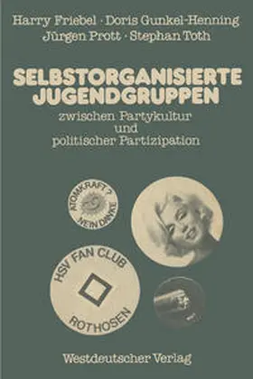 Friebel |  Selbstorganisierte Jugendgruppen zwischen Partykultur und politischer Partizipation | eBook | Sack Fachmedien