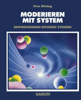 Böning |  Moderieren mit System | eBook | Sack Fachmedien