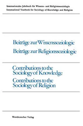 Gross / Stark / Friedman |  Beiträge zur Wissenssoziologie, Beiträge zur Religionssoziologie / Contributions to the Sociology of Knowledge Contributions to the Sociology of Religion | eBook | Sack Fachmedien