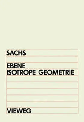 Sachs |  Ebene Isotrope Geometrie | eBook | Sack Fachmedien