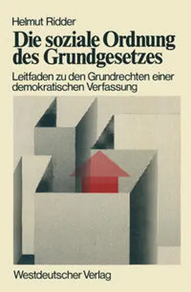 Ridder |  Die soziale Ordnung des Grundgesetzes | eBook | Sack Fachmedien