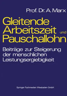 Marx |  Gleitende Arbeitszeit und Pauschallohn | eBook | Sack Fachmedien