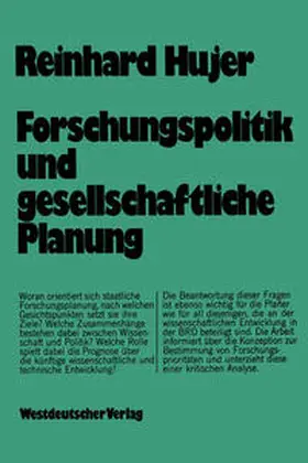Hujer |  Forschungspolitik und gesellschaftliche Planung | eBook | Sack Fachmedien