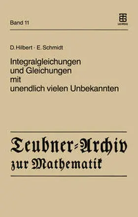 Hilbert / Pietsch / Schmidt |  Integralgleichungen und Gleichungen mit unendlich vielen Unbekannten | eBook | Sack Fachmedien