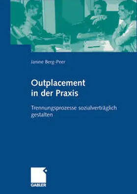 Berg-Peer |  Outplacement in der Praxis | eBook | Sack Fachmedien