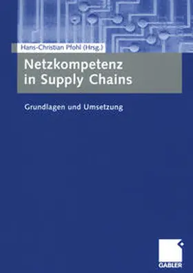 Pfohl |  Netzkompetenz in Supply Chains | eBook | Sack Fachmedien