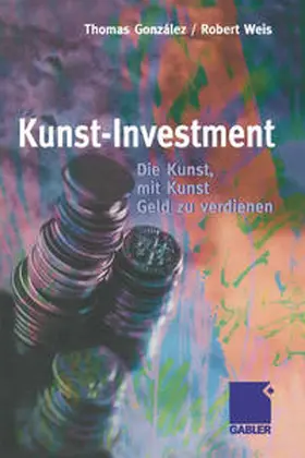 González / Weis |  Kunst-Investment | eBook | Sack Fachmedien