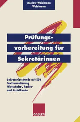 Mielow-Weidmann / Weidmann |  Prüfungsvorbereitung für Sekretärinnen | eBook | Sack Fachmedien