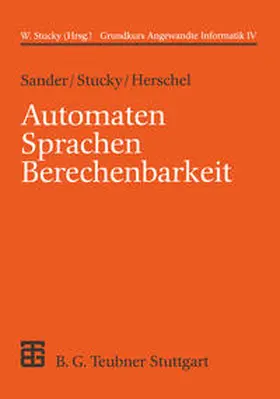 Stucky / Herschel |  Automaten Sprachen Berechenbarkeit | eBook | Sack Fachmedien