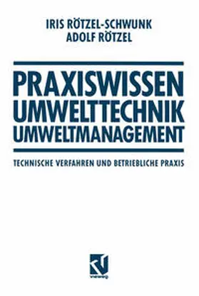 Rötzel-Schwunk / Rötzel |  Praxiswissen Umwelttechnik — Umweltmanagement | eBook | Sack Fachmedien