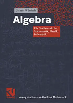 Wüstholz |  Algebra | eBook | Sack Fachmedien