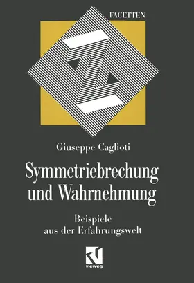 Caglioti |  Symmetriebrechung und Wahrnehmung | Buch |  Sack Fachmedien