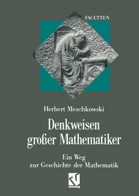 Meschkowski |  Denkweisen großer Mathematiker | Buch |  Sack Fachmedien