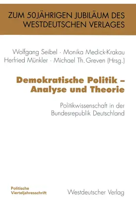 Seibel / Greven / Medick-Krakau |  Demokratische Politik - Analyse und Theorie | Buch |  Sack Fachmedien