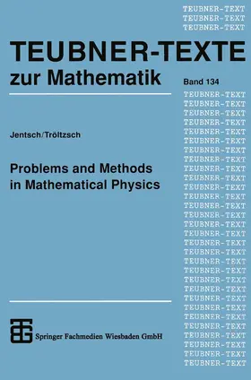 Tröltzsch / Jentsch |  Problems and Methods in Mathematical Physics | Buch |  Sack Fachmedien
