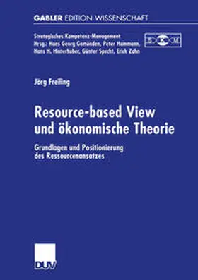 Freiling |  Resource-based View und ökonomische Theorie | eBook | Sack Fachmedien