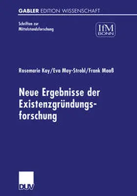 Kay / May-Strobl / Maaß |  Neue Ergebnisse der Existenzgründungsforschung | eBook | Sack Fachmedien