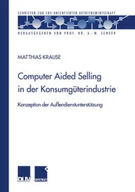 Krause | Computer Aided Selling in der Konsumgüterindustrie | E-Book | sack.de