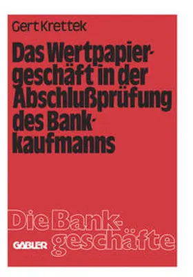 Krettek |  Das Wertpapiergeschäft in der Abschlußprüfung des Bankkaufmanns | eBook | Sack Fachmedien