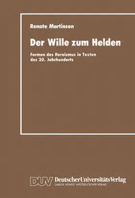 Martinsen |  Der Wille zum Helden | eBook | Sack Fachmedien