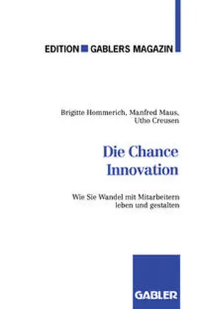 Hommerich / Maus / Creusen |  Die Chance Innovation | eBook | Sack Fachmedien