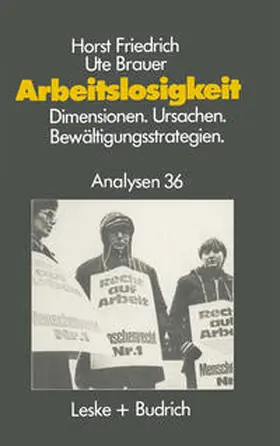 Friedrich / Brauer |  Arbeitslosigkeit — Dimensionen, Ursachen und Bewältigungsstrategien | eBook | Sack Fachmedien