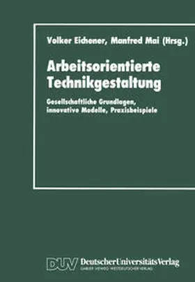 Eichener / Mai |  Arbeitsorientierte Technikgestaltung | eBook | Sack Fachmedien