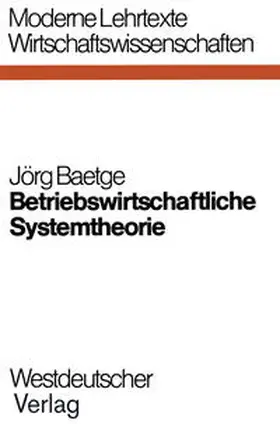 Baetge |  Betriebswirtschaftliche Systemtheorie | eBook | Sack Fachmedien