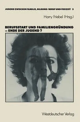 Friebel | Berufsstart und Familiengründung — Ende der Jugend? | E-Book | sack.de