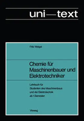 Weigel |  Chemie für Maschinenbauer und Elektrotechniker | eBook | Sack Fachmedien