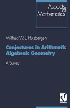 Hulsbergen |  Conjectures in Arithmetic Algebraic Geometry | eBook | Sack Fachmedien
