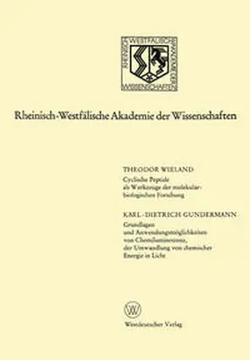 Wieland |  Cyclische Peptide als Werkzeuge der molekularbiologischen Forschung. Grundlagen und Anwendungsmöglichkeiten von Chemilumineszenz, der Umwandlung von chemischer Energie in Licht | eBook | Sack Fachmedien