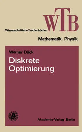 Dück |  Diskrete Optimierung | eBook | Sack Fachmedien