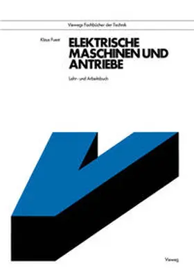 Fuest |  Elektrische Maschinen und Antriebe | eBook | Sack Fachmedien