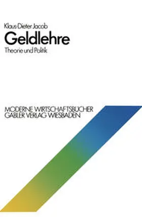 Jacob | Geldlehre: Theorie und Politik | E-Book | sack.de