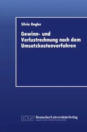 Rogler |  Gewinn- und Verlustrechnung nach dem Umsatzkostenverfahren | eBook | Sack Fachmedien