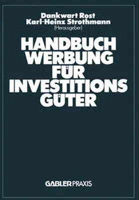 Rost / Strothmann |  Handbuch Werbung für Investitionsgüter | eBook | Sack Fachmedien