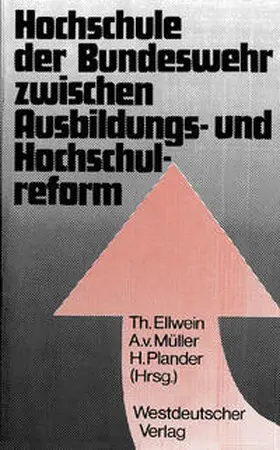 Ellwein |  Hochschule der Bundeswehr zwischen Ausbildungs- und Hochschulreform | eBook | Sack Fachmedien
