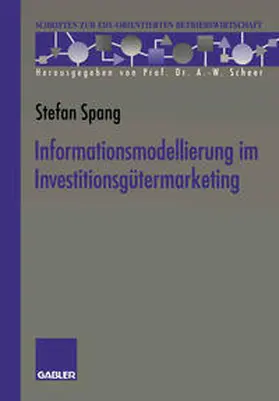 Spang |  Informationsmodellierung im Investitionsgütermarketing | eBook | Sack Fachmedien