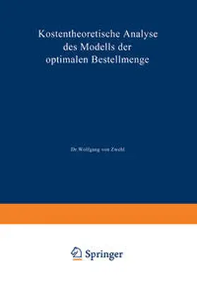 Zwehl |  Kostentheoretische Analyse des Modells der optimalen Bestellmenge | eBook | Sack Fachmedien
