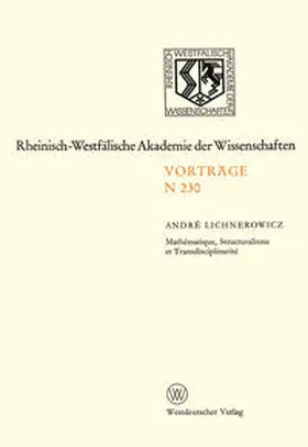 Lichnerowicz |  Mathématique, Structuralisme et Transdisciplinarité | eBook | Sack Fachmedien