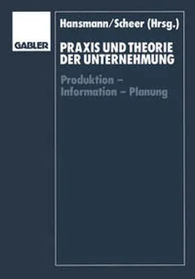 Hansmann / Scheer |  Praxis und Theorie der Unternehmung | eBook | Sack Fachmedien