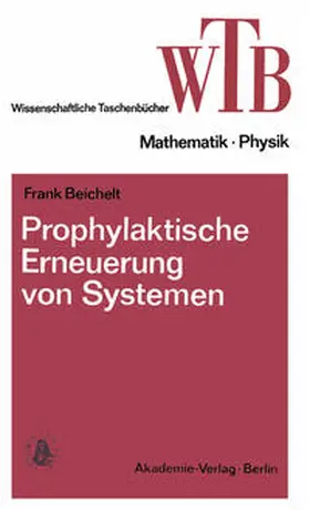 Beichelt |  Prophylaktische Erneuerung von Systemen | eBook | Sack Fachmedien